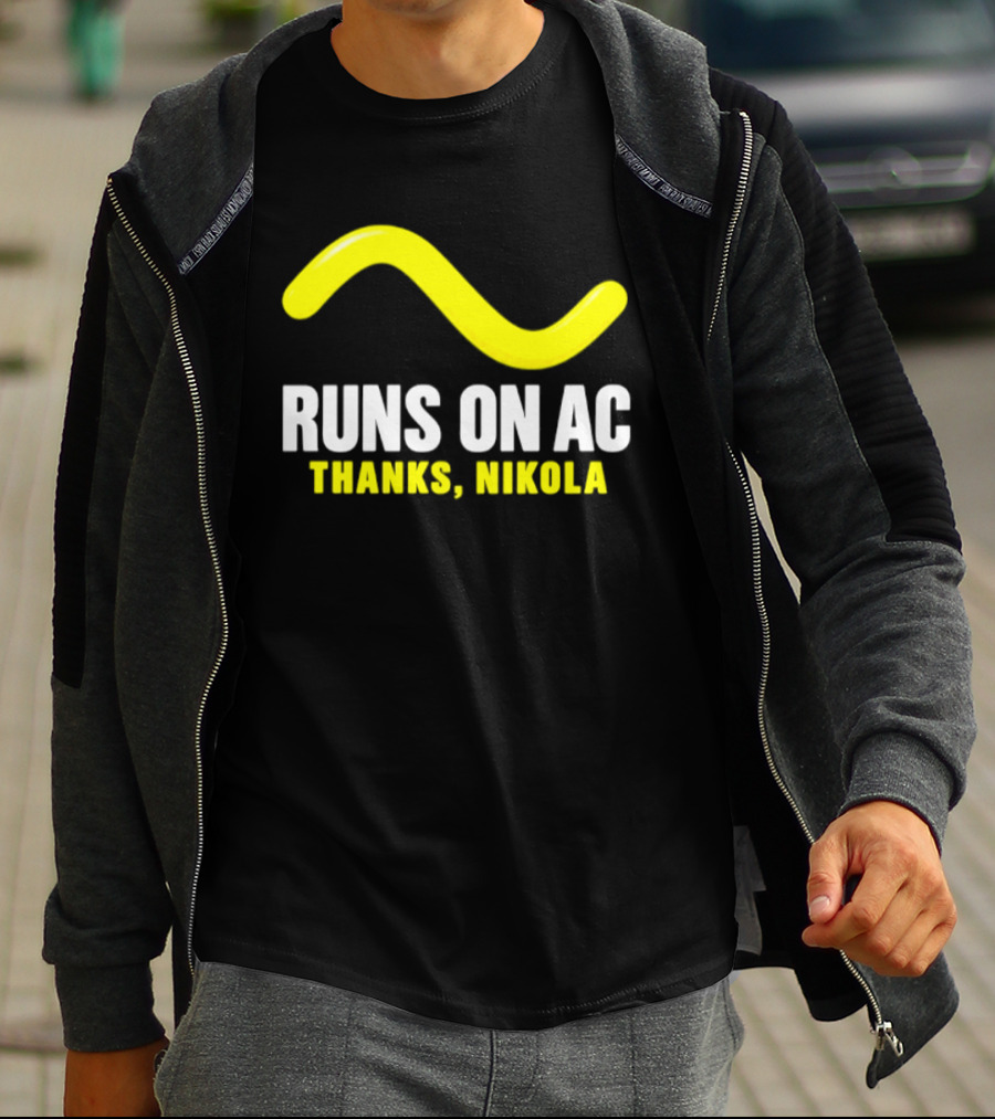 Runs On AC Thanks Nikola Alternating Current Wave T-Shirt