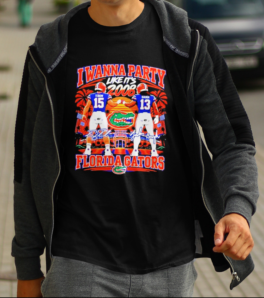 I Wanna Party Like It's 2008 Tebow Baugh Florida Gators Football T-Shirt