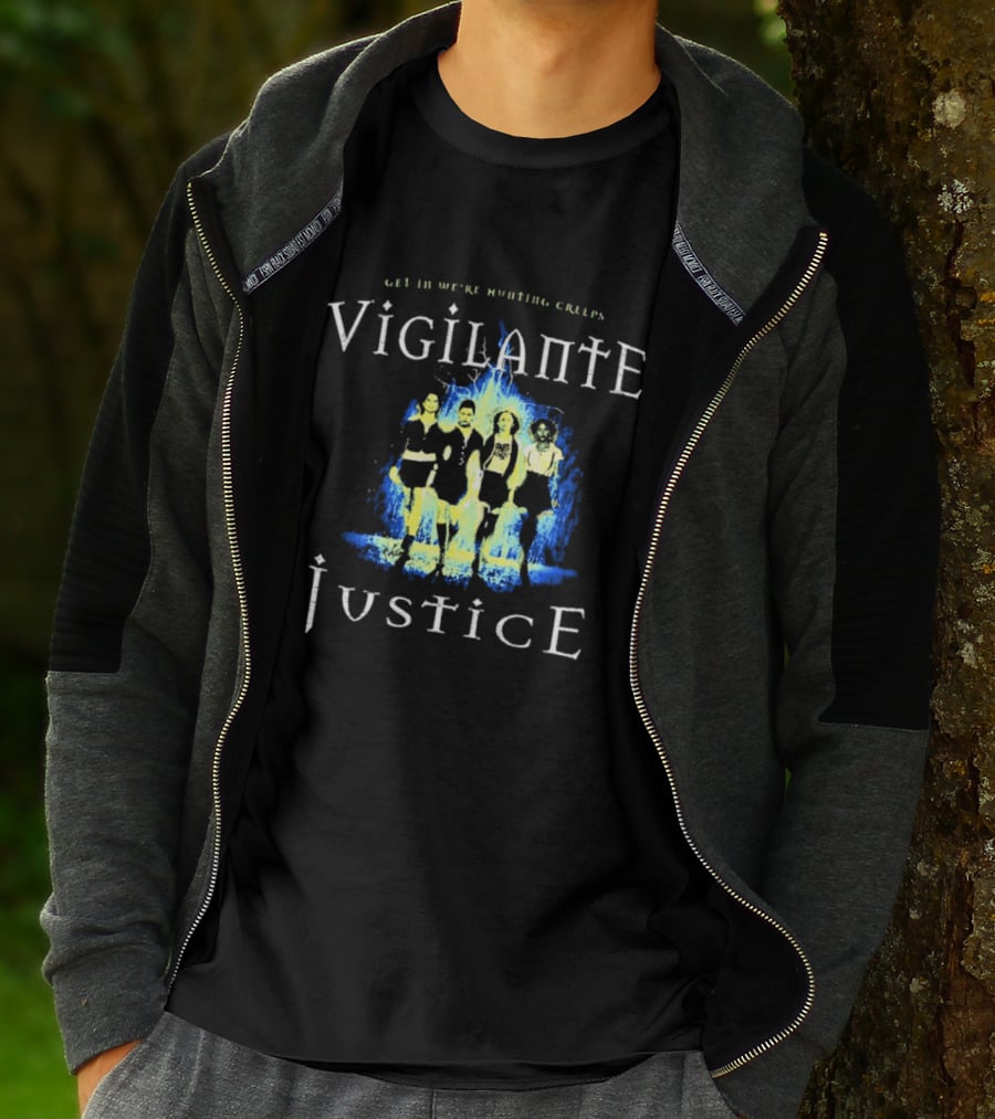 Vigilante Justice Get In We Are Hunting Creeps The Craft Movie T-Shirt