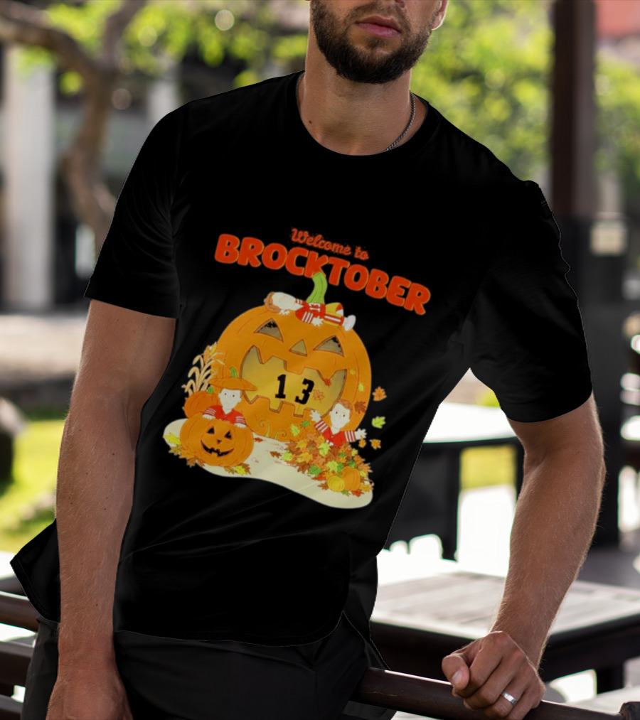 Welcome To Brocktober Brock Purdy 13 Halloween Pumpkin Fun T-Shirt
