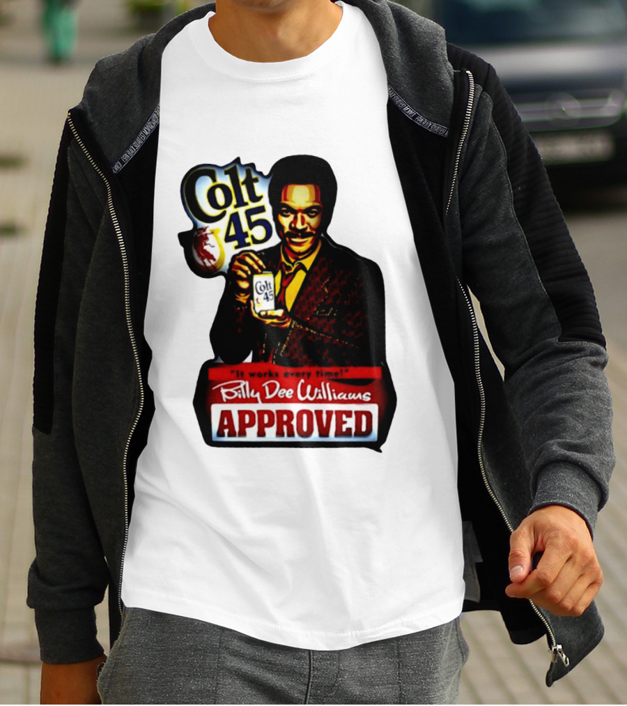 Billy Dee Williams Colt 45 It Works Every Time Approved T-Shirt