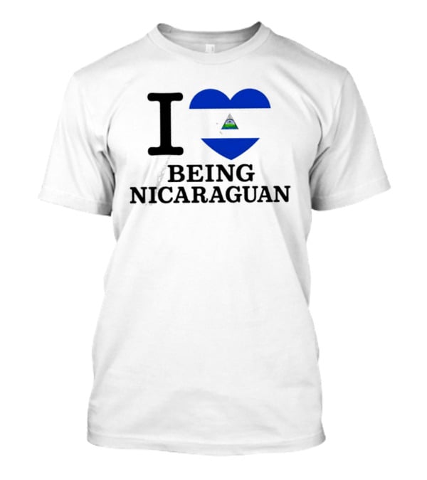 I Heart Being Nicaraguan Flag T-Shirt
