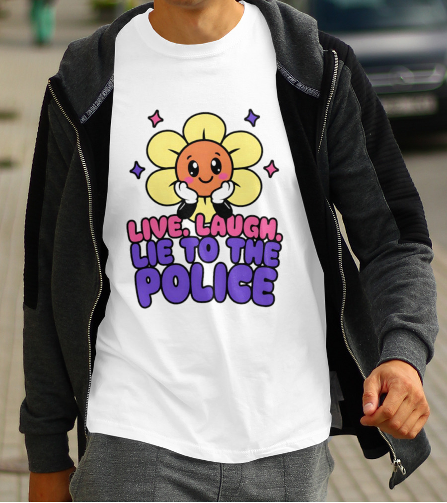 Live Laugh Lie To The Police Cute Cartoon Flower Stars T-Shirt