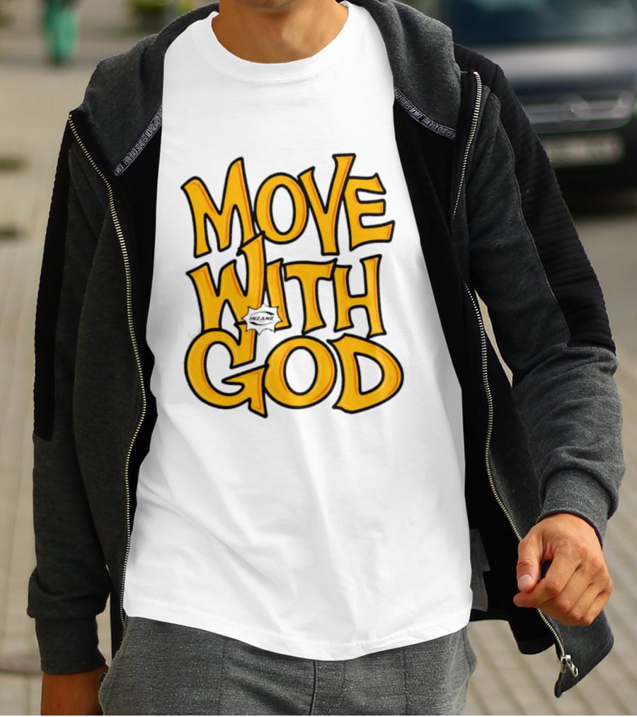 Move With God Spiritual Journey Empowerment T-Shirt