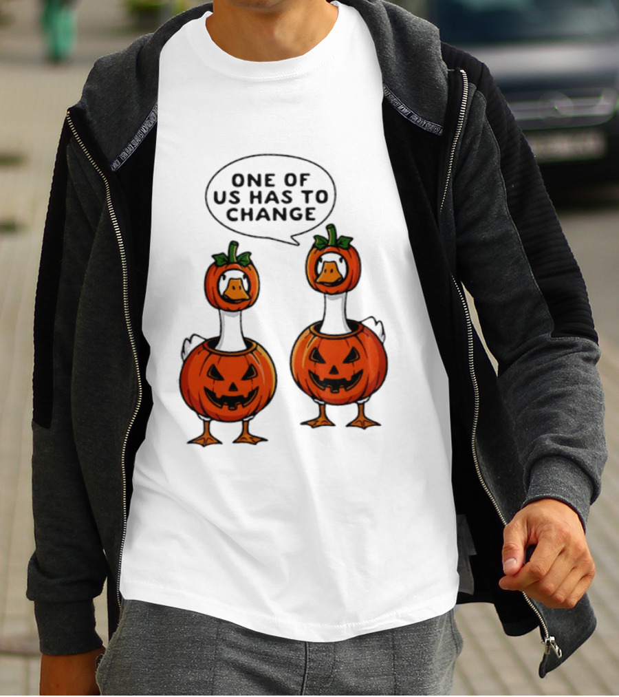 One Of Us Has To Change Goose Pumpkin Halloween Ducks Wearing Jack O Lanterns T-Shirt