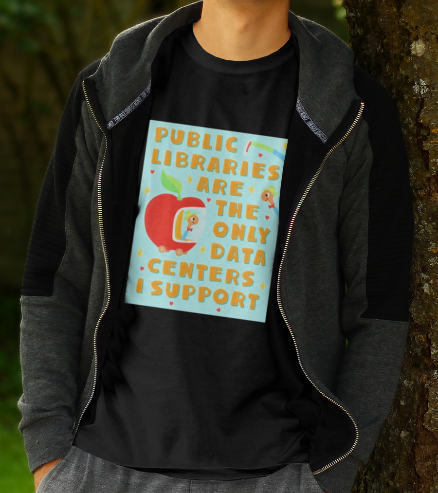 Public Libraries Are The Only Data Centers I Support Apple T-Shirt