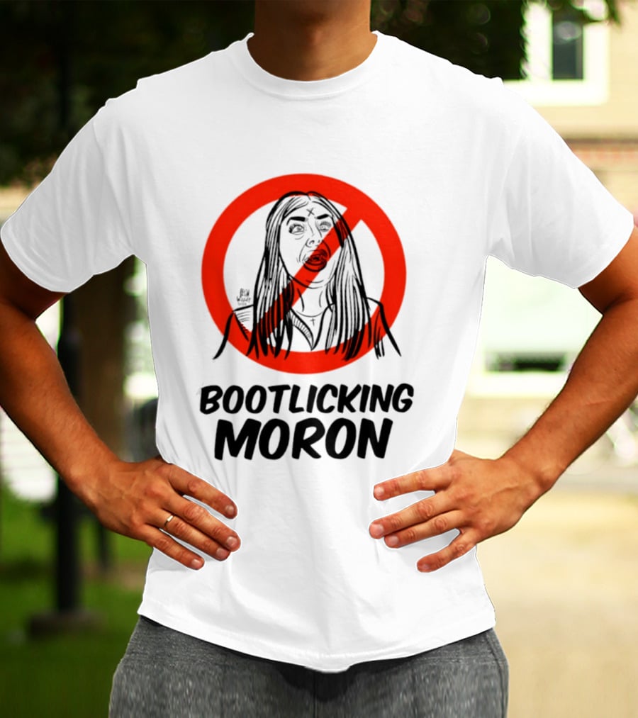 Bootlicking Moron Satire Political Red Circle Cross Line T-Shirt