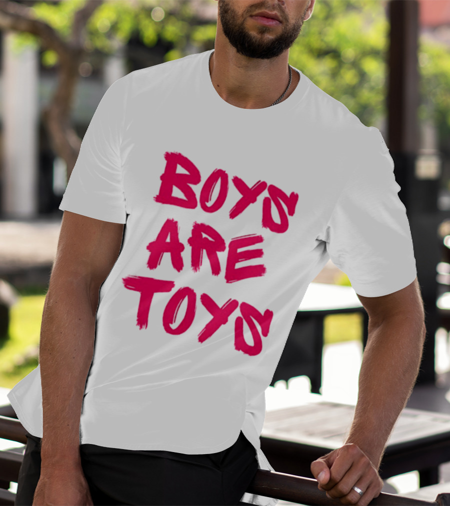 Boys Are Toys T-Shirt