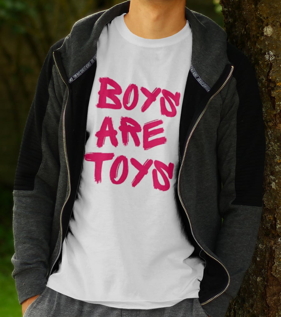Boys Are Toys T-Shirt