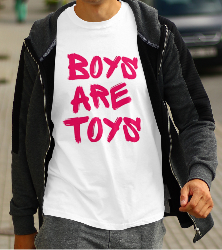 Boys Are Toys T-Shirt