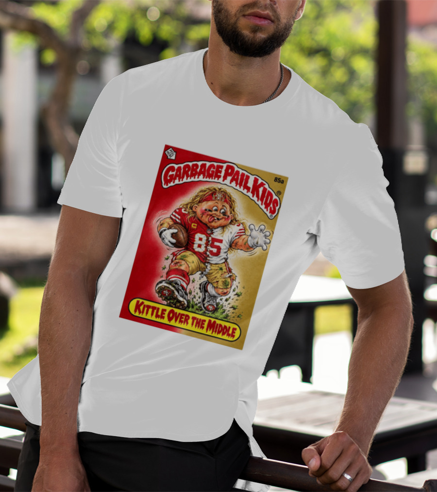 Garbage Pail Kids 85a Kittle Over The Middle San Francisco 49ers Football T-Shirt
