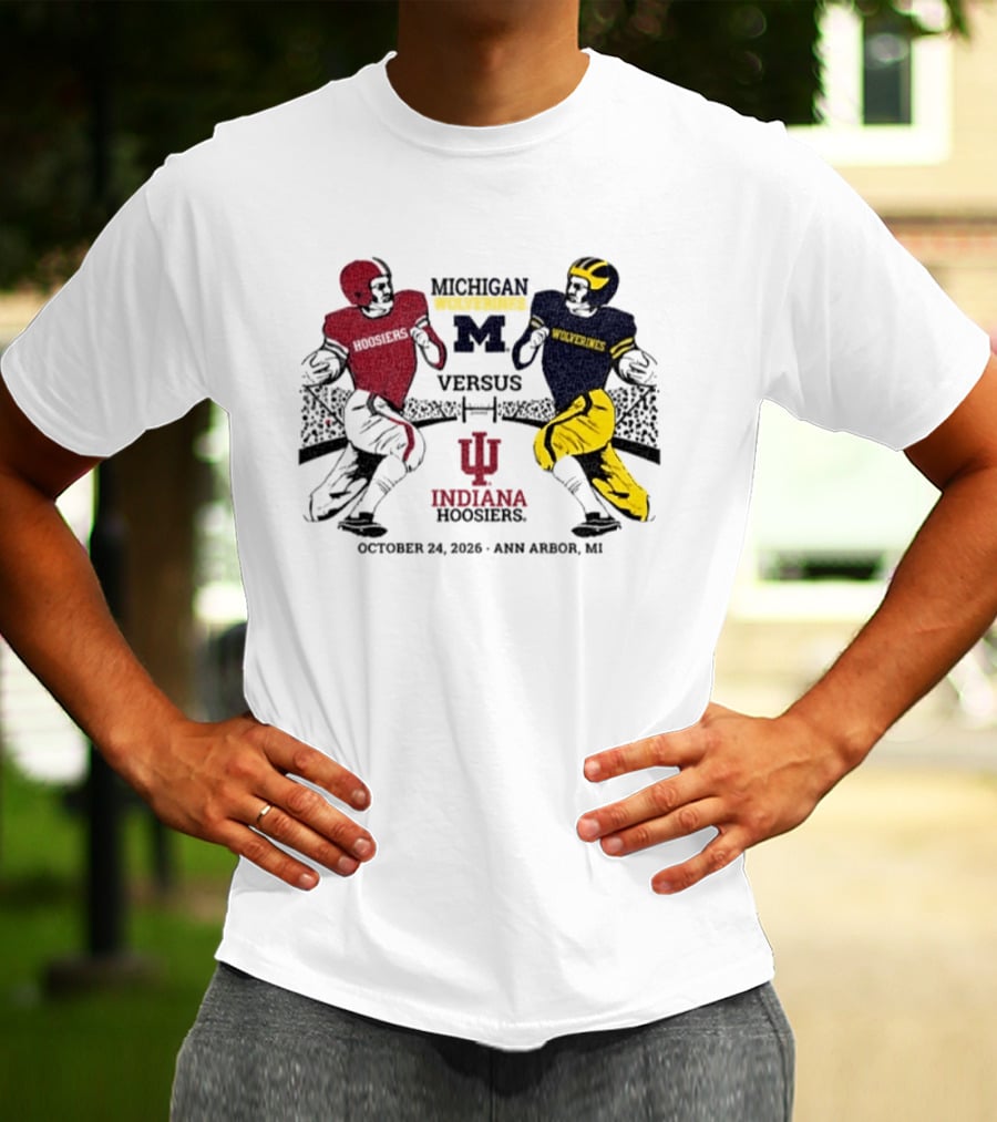 Michigan Wolverines Versus Indiana Hoosiers October 24 2026 Ann Arbor MI T-Shirt