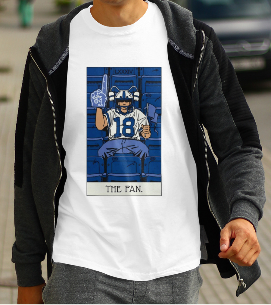 Peyton Manning Indianapolis Colts 18 The Fan LXXXIV T-Shirt