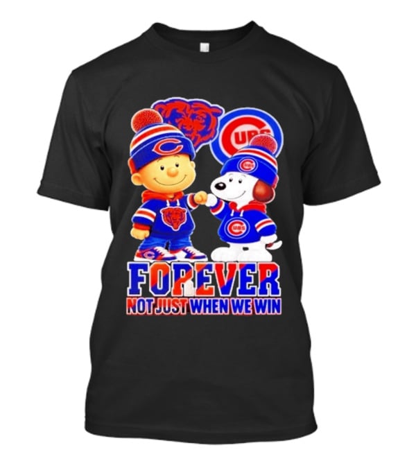 Charlie Brown Snoopy Fist Bump Chicago Bears Cubs Forever Not Just When We Win Football T-Shirt