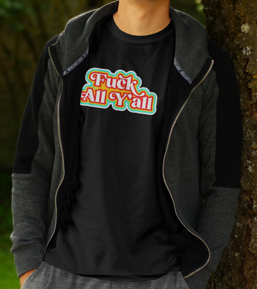 Fuck All Y'all Retro Groovy T-Shirt