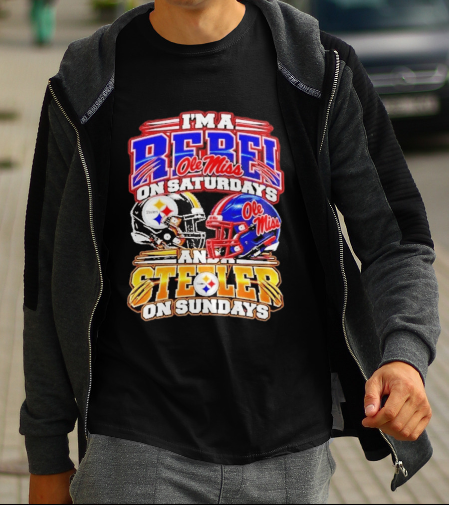 I'm A Rebel Ole Miss On Saturdays And A Steeler On Sundays T-Shirt