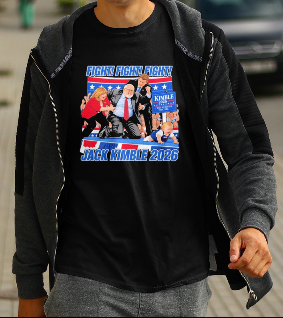Fight Fight Fight Jack Kimble 2026 I Will Be Better This Time T-Shirt