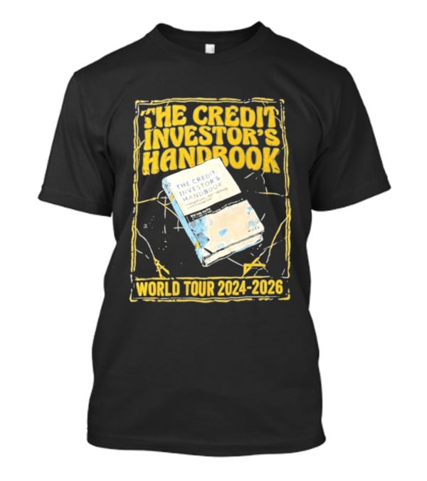 The Credit Investor's Handbook World Tour 2024 2026 The Credit Investors Handbook T-Shirt