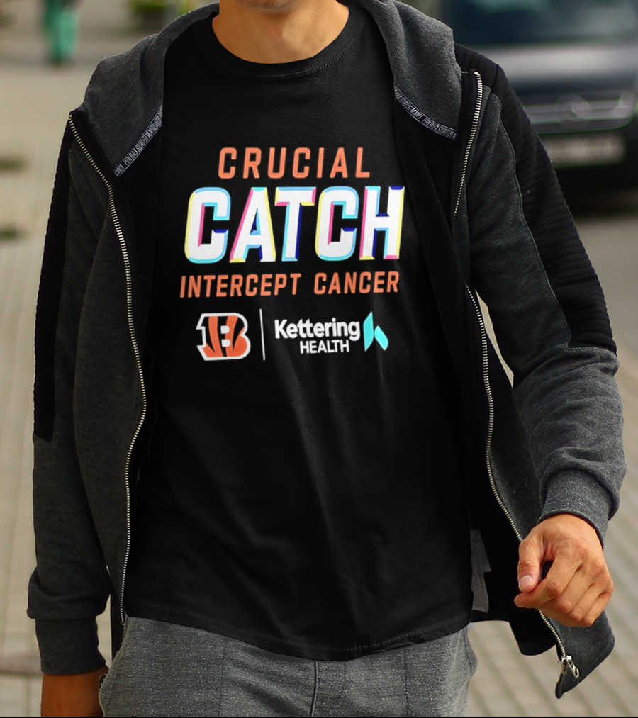 Crucial Catch Intercept Cancer Cincinnati Bengals Kettering Health T-Shirt