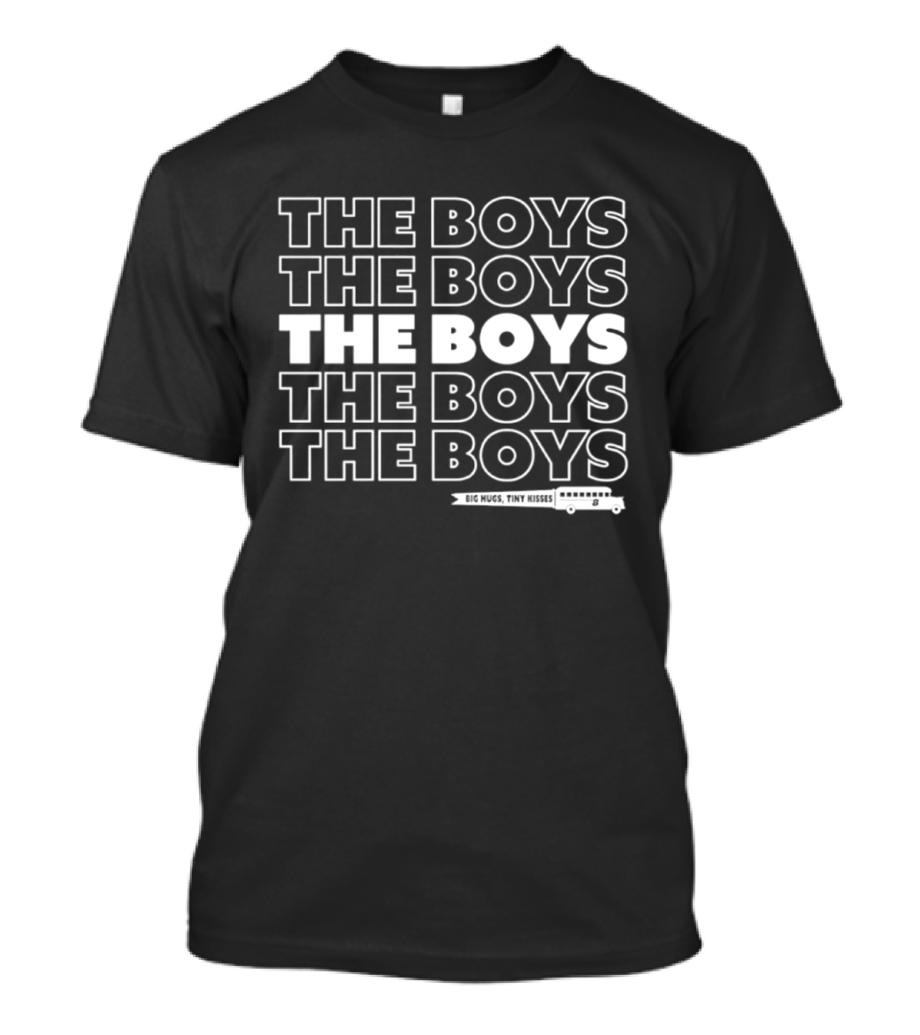 The Boys Tv Show Big Hugs Tiny Kisses T-Shirt