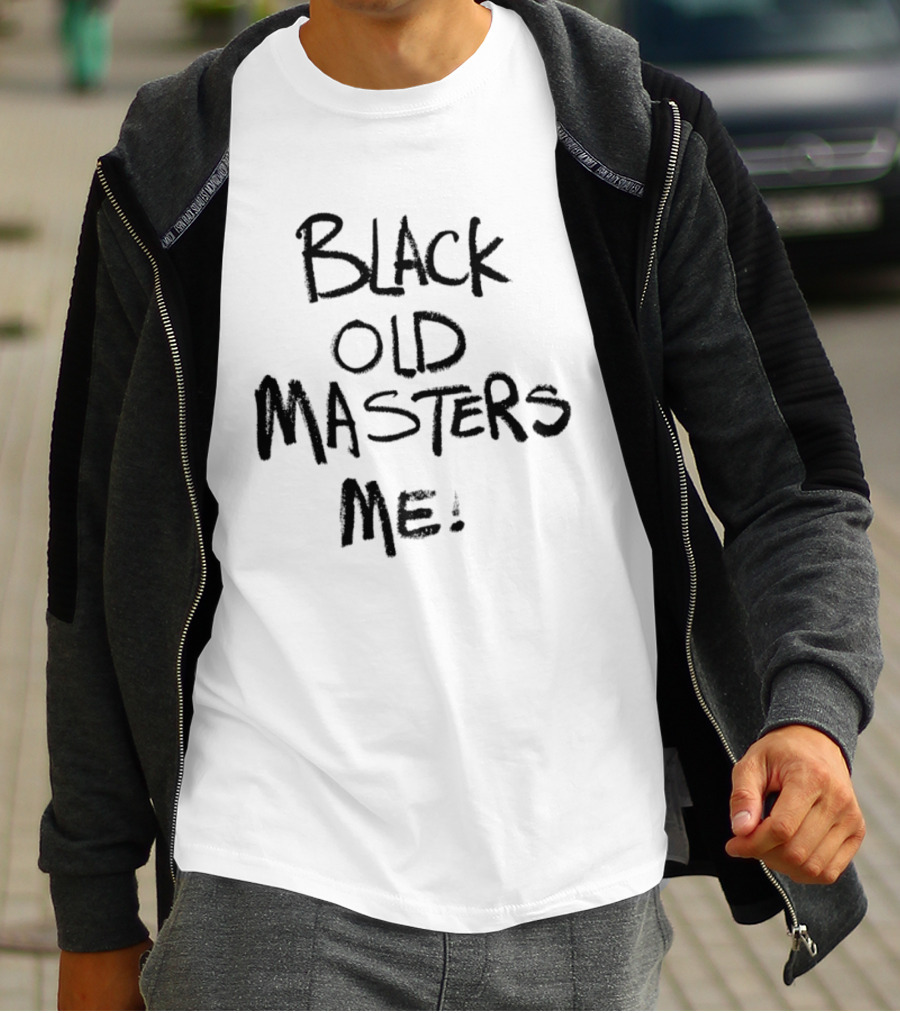 Black Old Masters Me T-Shirt