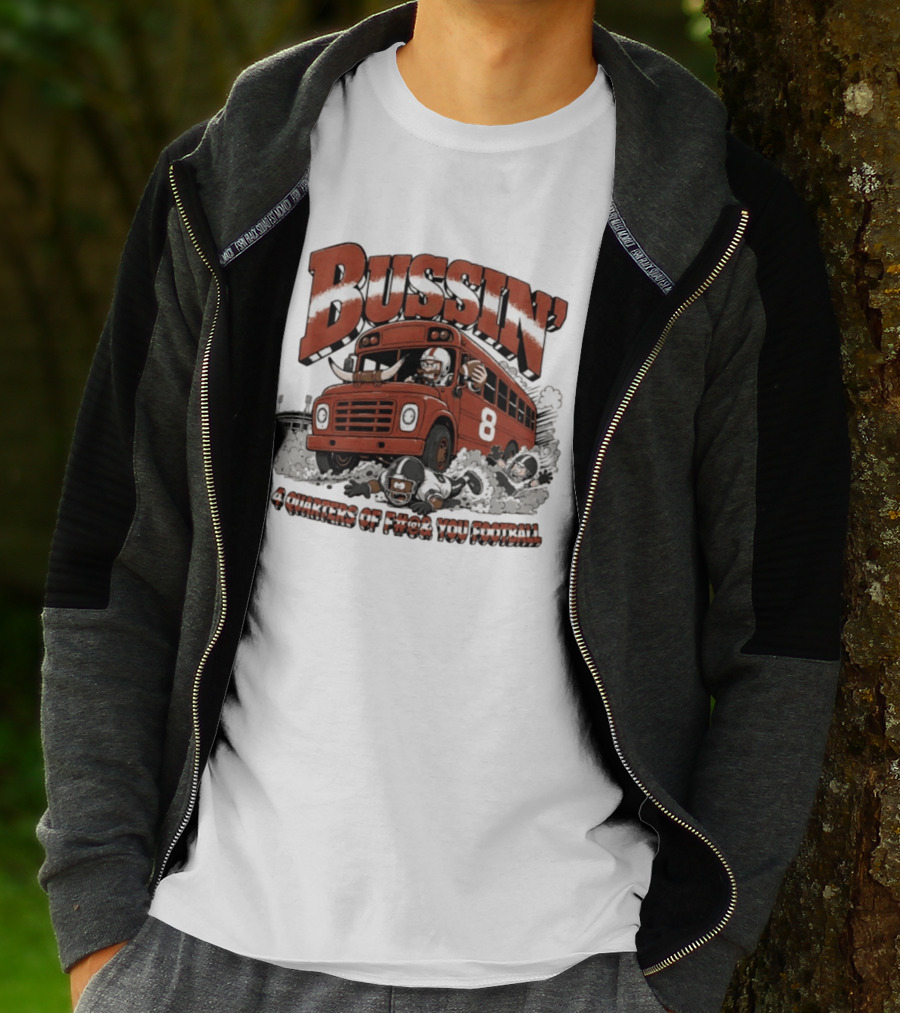 Bussin' 4 Quarters Of F#@& You Football Vintage Bus And Players T-Shirt