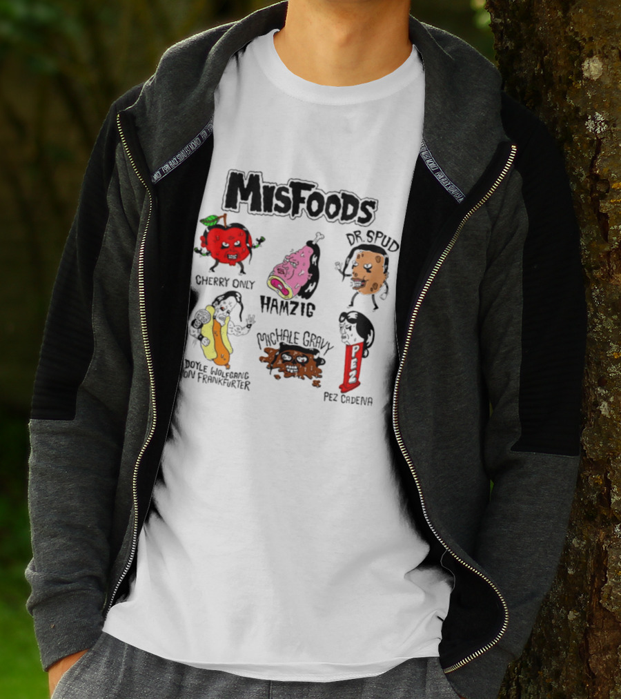 Misfoods Cherry Only Hamzig Dr Spud Doyle Wolfgang Von Frankfurter Michale Gravy Pez Cadena T-Shirt