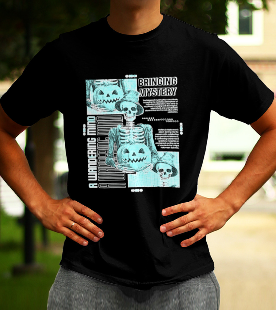 Bringing Mystery A Wandering Mind Halloween Skeleton Pumpkin T-Shirt