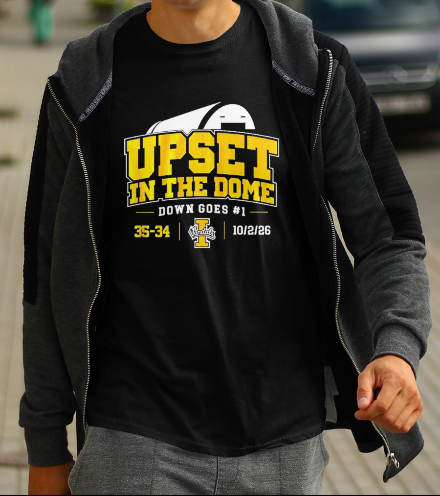 Upset In The Dome Down Goes 1 Idaho Vandals 35 34 10/2/26 T-Shirt