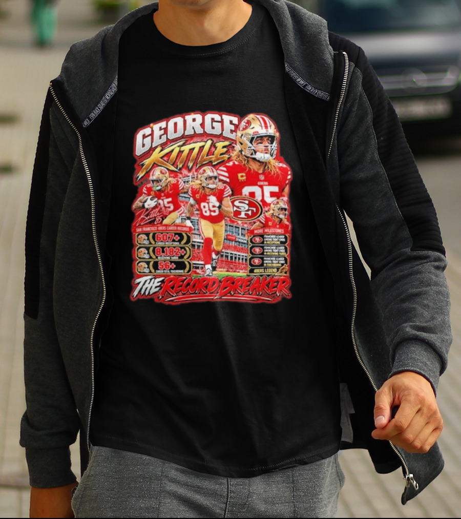 George Kittle 49ers Legend Record Breaker 607 Receptions 8182 Yards 56 Touchdowns T-Shirt
