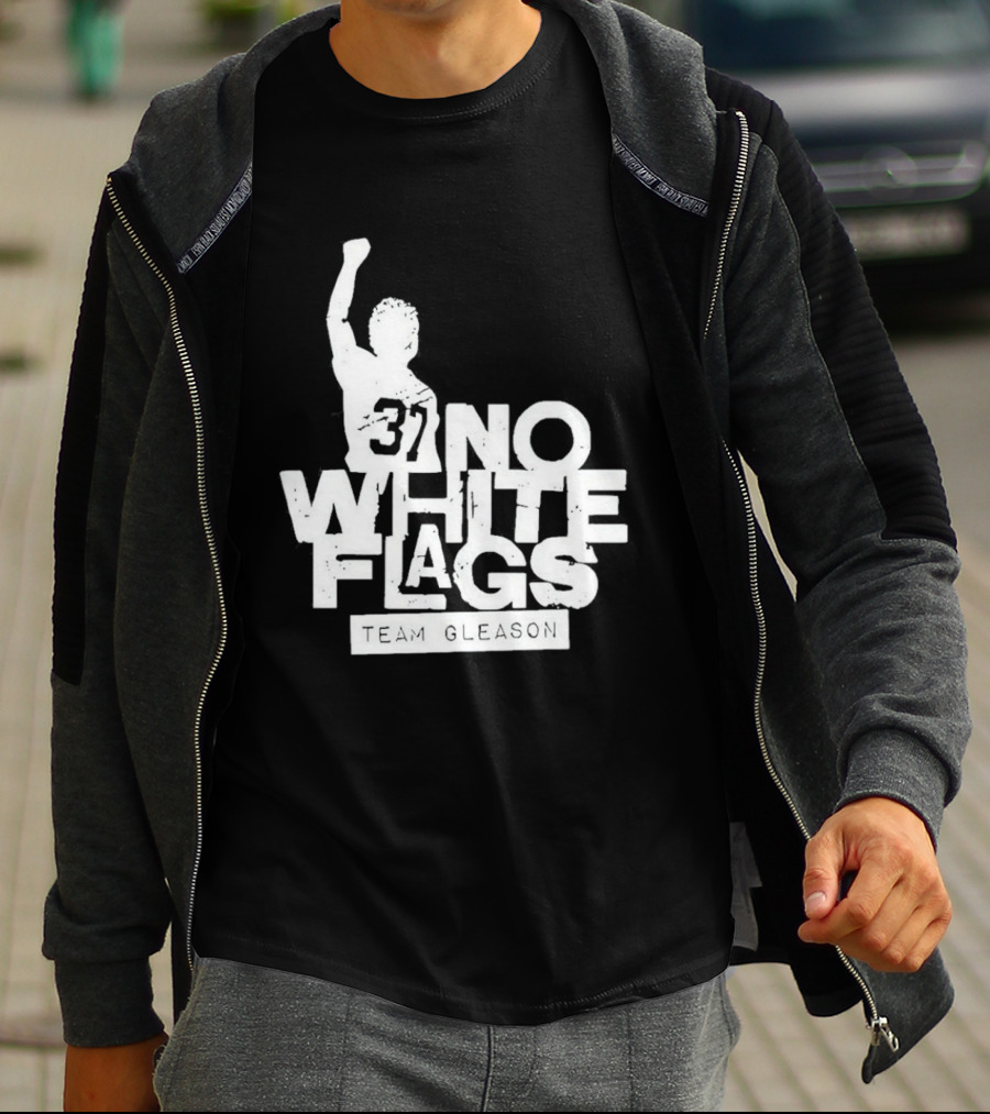 No White Flags Team Gleason 37 Iconic Athlete Symbol Of Resilience T-Shirt