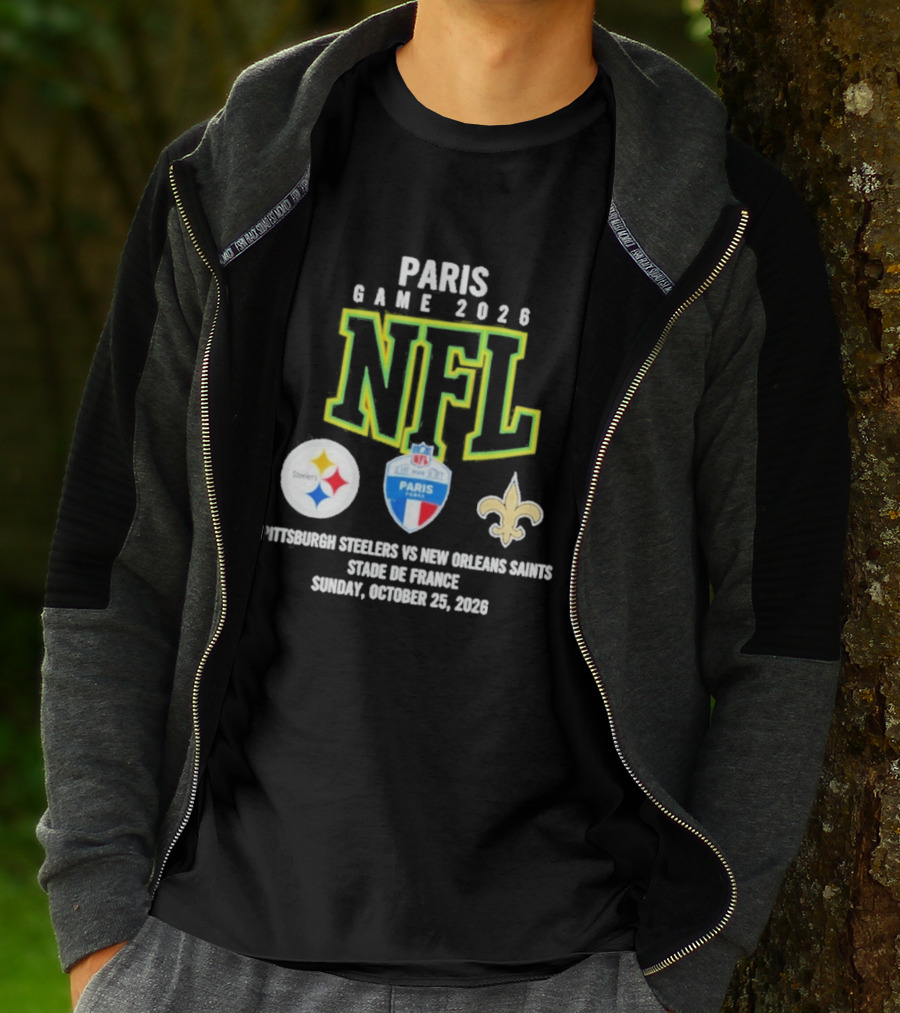 Paris Game 2026 NFL Pittsburgh Steelers Vs New Orleans Saints Stade De France October 25 2026 T-Shirt