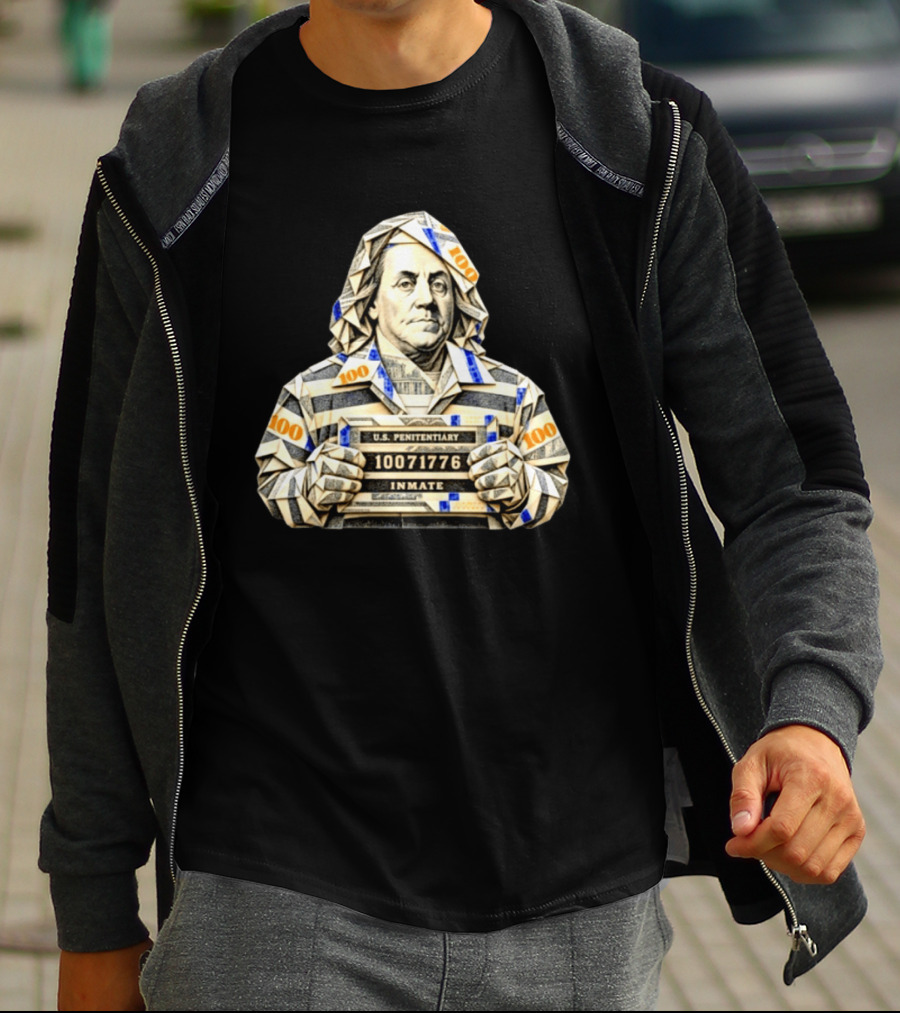 Benjamin Franklin Money Origami U.S. Penitentiary Inmate Shot 100 Dollar Bill T-Shirt