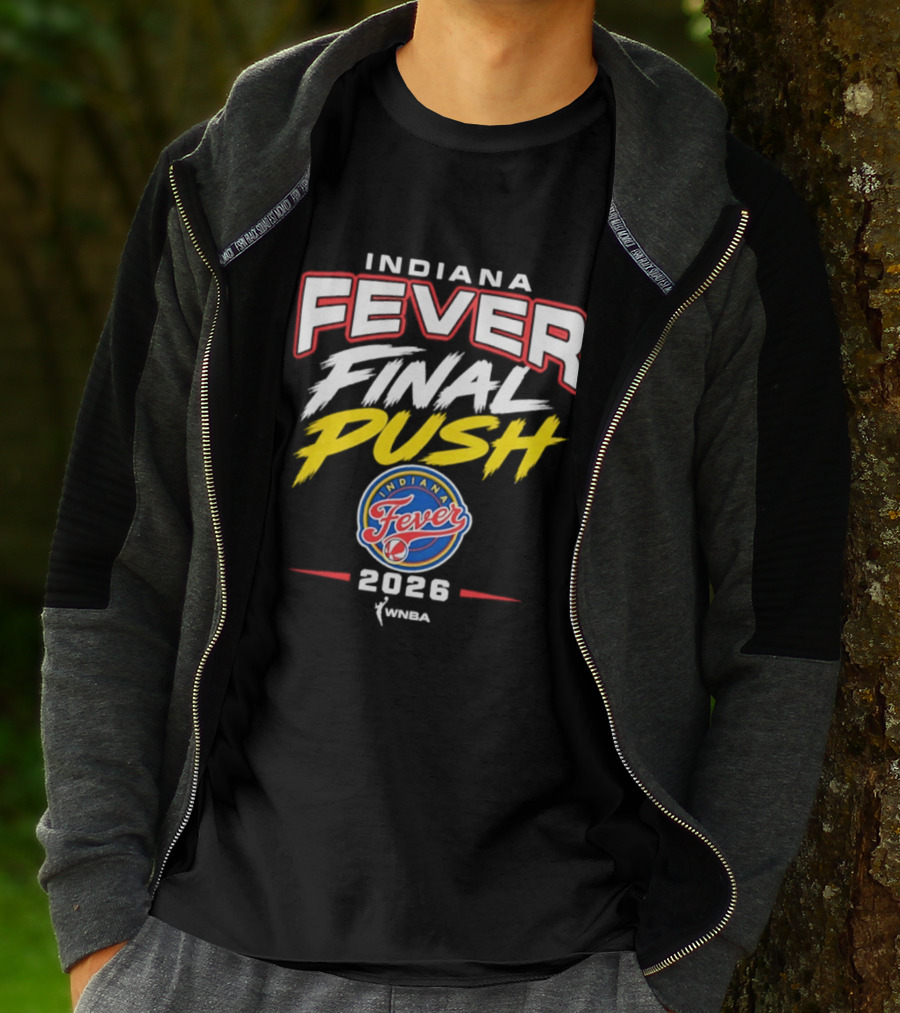 Indiana Fever Final Push WNBA 2026 Basketball Fever T-Shirt