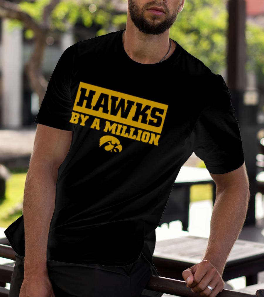 Hawks By A Million Iowa Hawkeyes T-Shirt