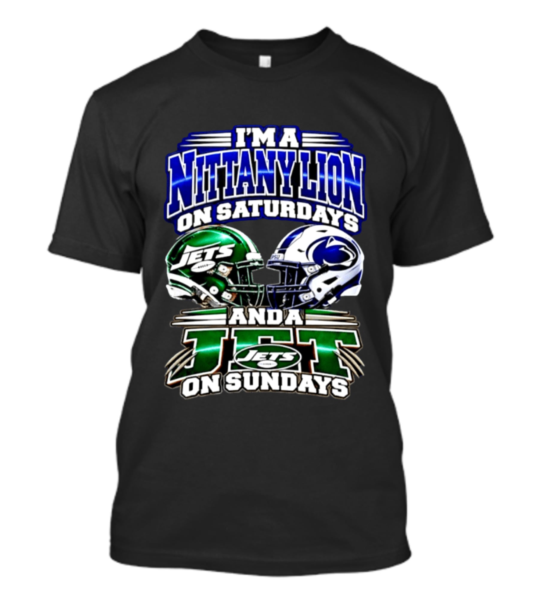 I'm A Nittany Lion On Saturdays Jets And A Jet On Sundays T-Shirt