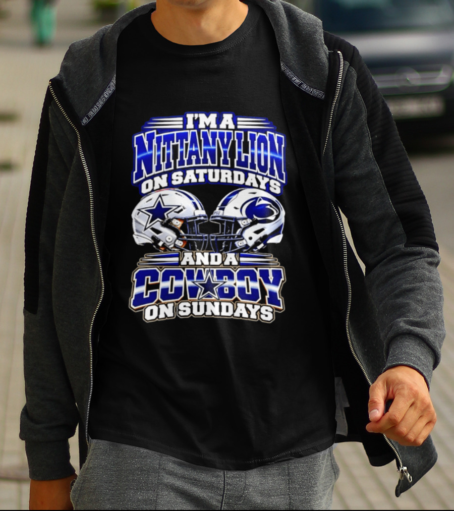 I'm A Nittany Lion On Saturdays And A Cowboy On Sundays Football Helmets 2026 T-Shirt