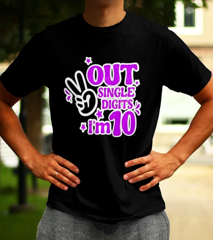 Out Single Digits I'm 10 Peace Sign Birthday Celebration T-Shirt