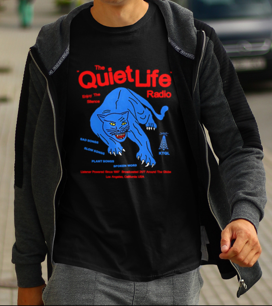 The Quiet Life Radio Enjoy The Silence Sad Slow Plant Songs Spoken Word Panther Broadcast America KPOJ T-Shirt