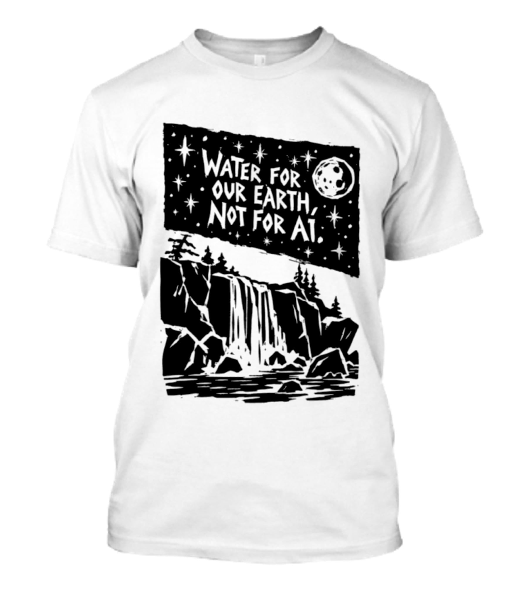 Water For Our Earth Not For AI Moonlit Waterfall Environmental Message T-Shirt