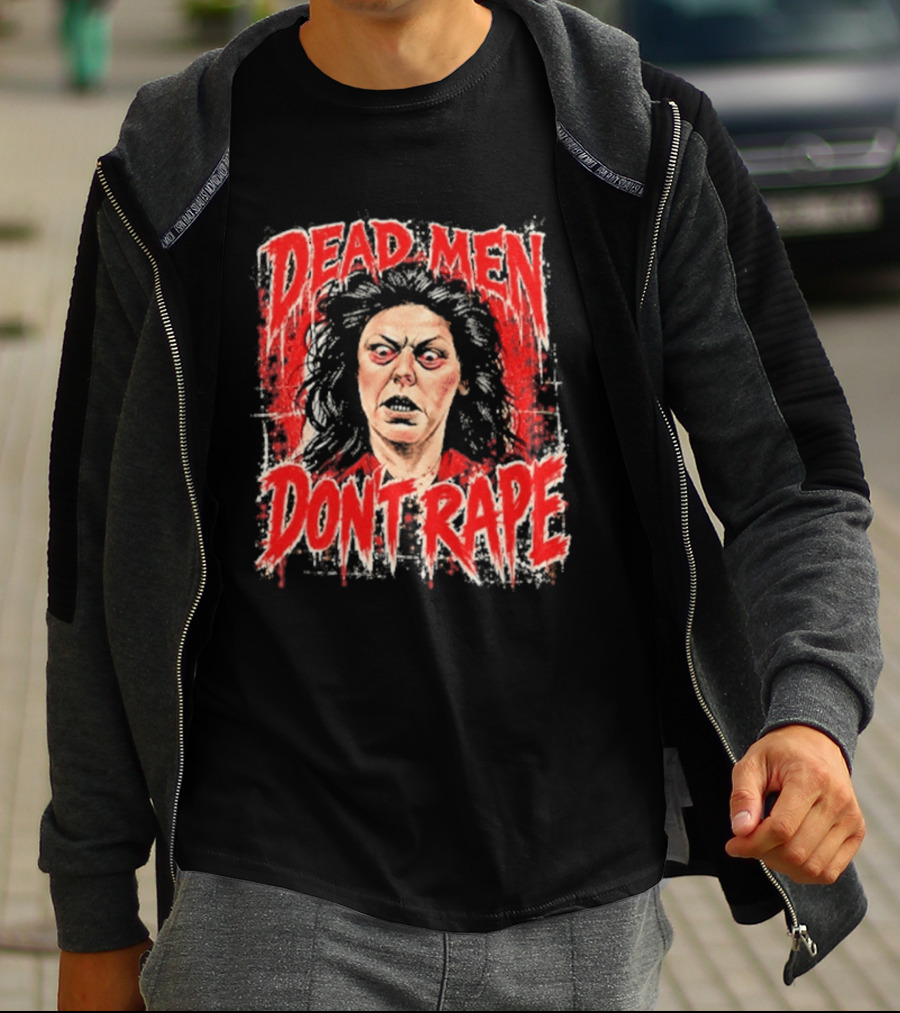 Aileen Wuornos Dead Men Don't Rape T-Shirt