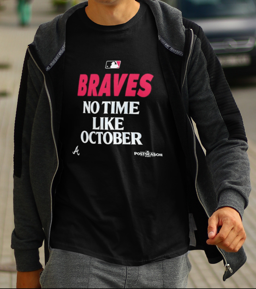 Atlanta Braves No Time Like October 2026 MLB Postseason T-Shirt