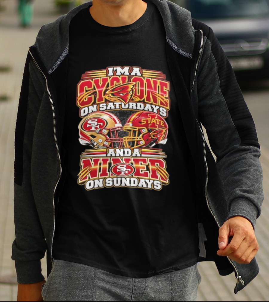 I'm A Cyclone On Saturdays And Niner On Sundays 49ers State Helmets T-Shirt