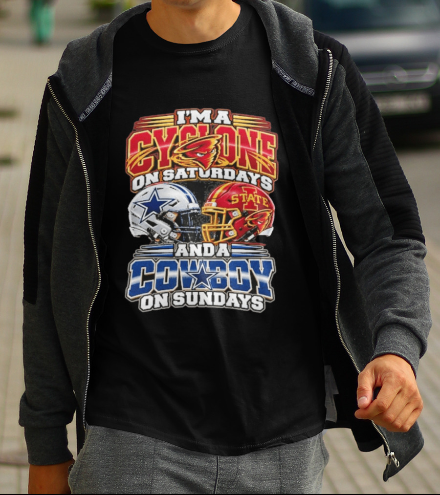 I'm A Cyclone On Saturdays Iowa State Helmet And A Cowboy On Sundays Dallas Helmet T-Shirt