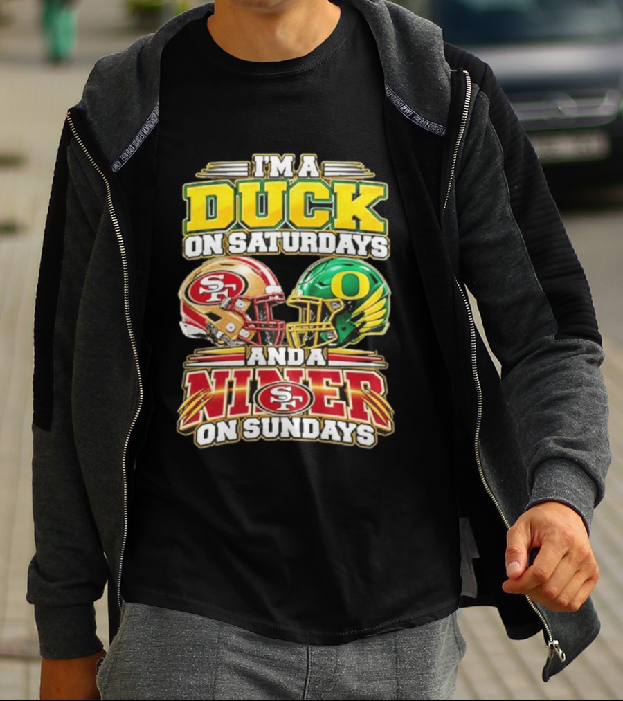 I'm A Duck On Saturdays And A Niner On Sundays 49ers SF Football Helmet T-Shirt