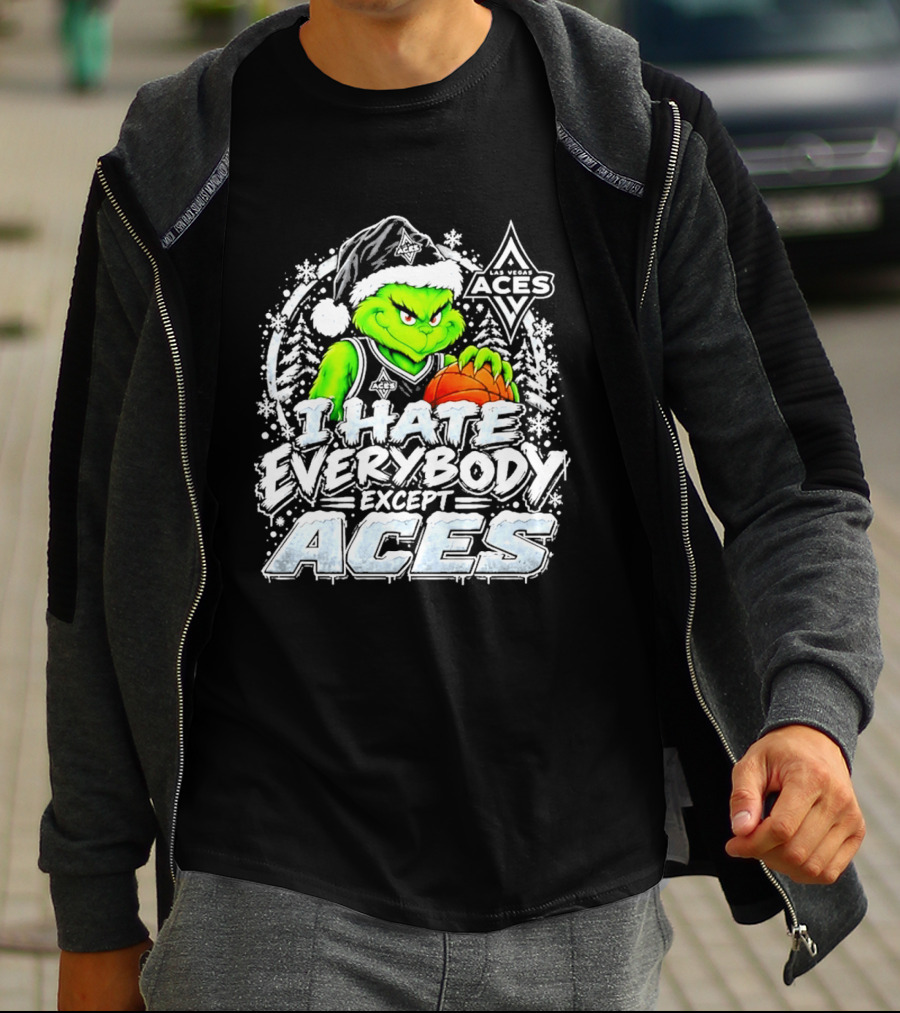 Las Vegas Aces Grinch Christmas I Hate Everybody Except Aces T-Shirt