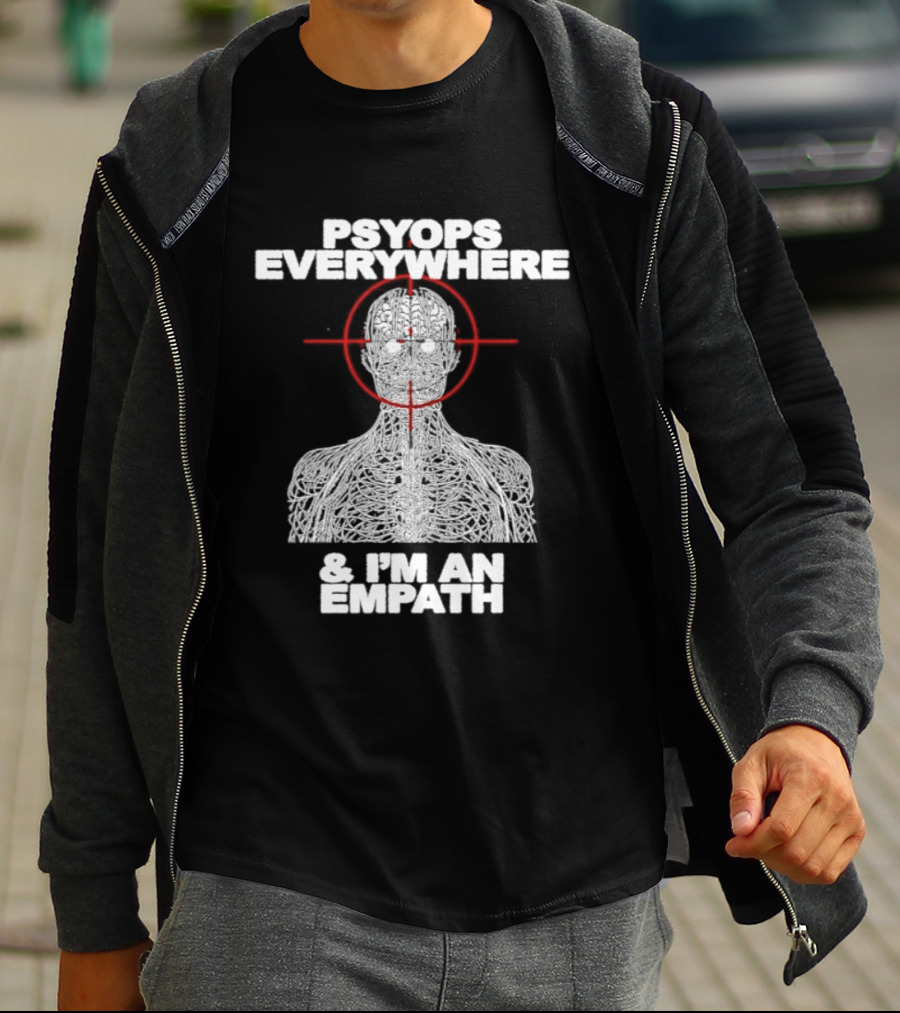 Psyops Everywhere Human Brain I'm An Empath Target T-Shirt