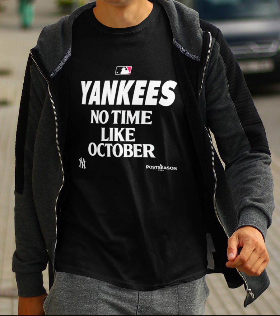 Yankees MLB No Time Like October Postseason 2026 T-Shirt