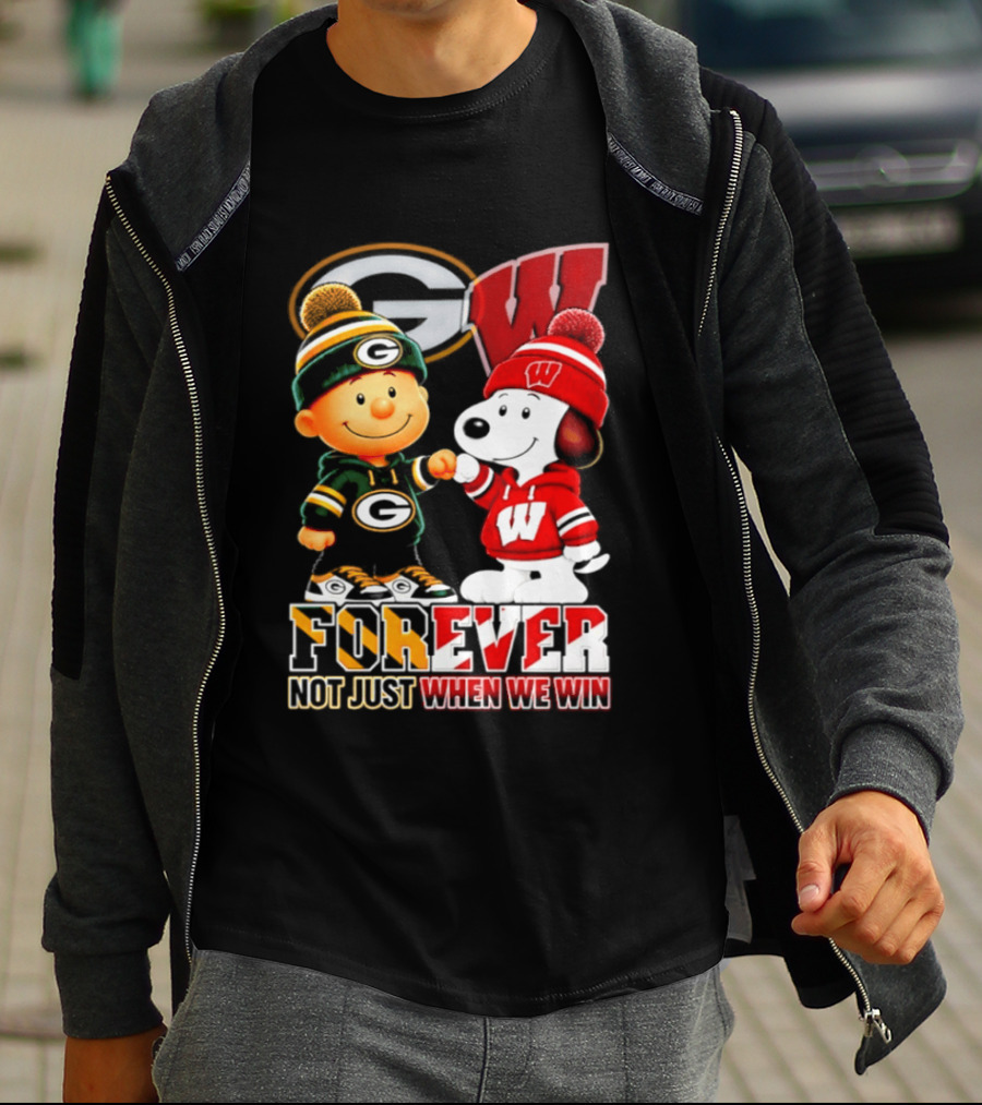 Peanuts Green Bay Packers Wisconsin Badgers Forever Not Just When We Win T-Shirt