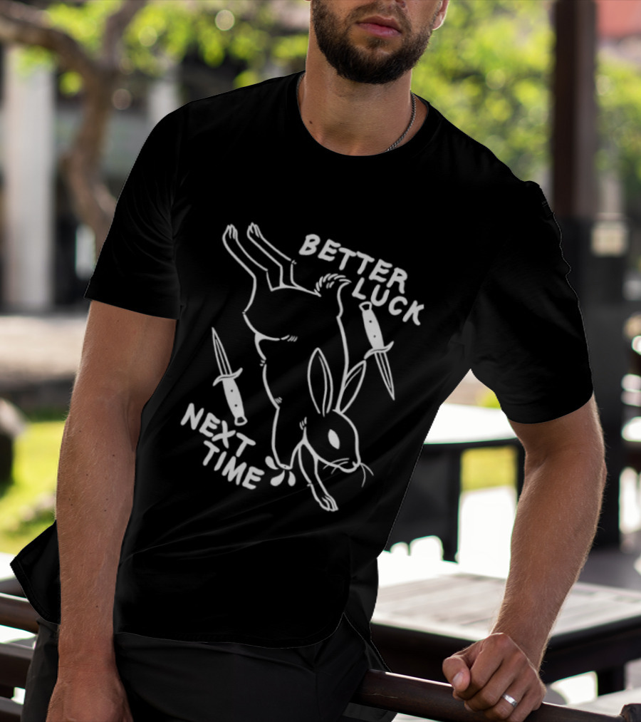Better Luck Next Time Rabbit With Knives T-Shirt